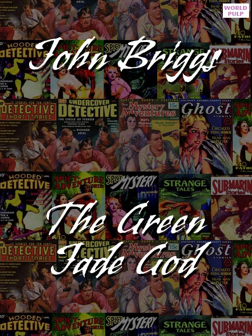 Title details for The Green Jade God by John Briggs - Available